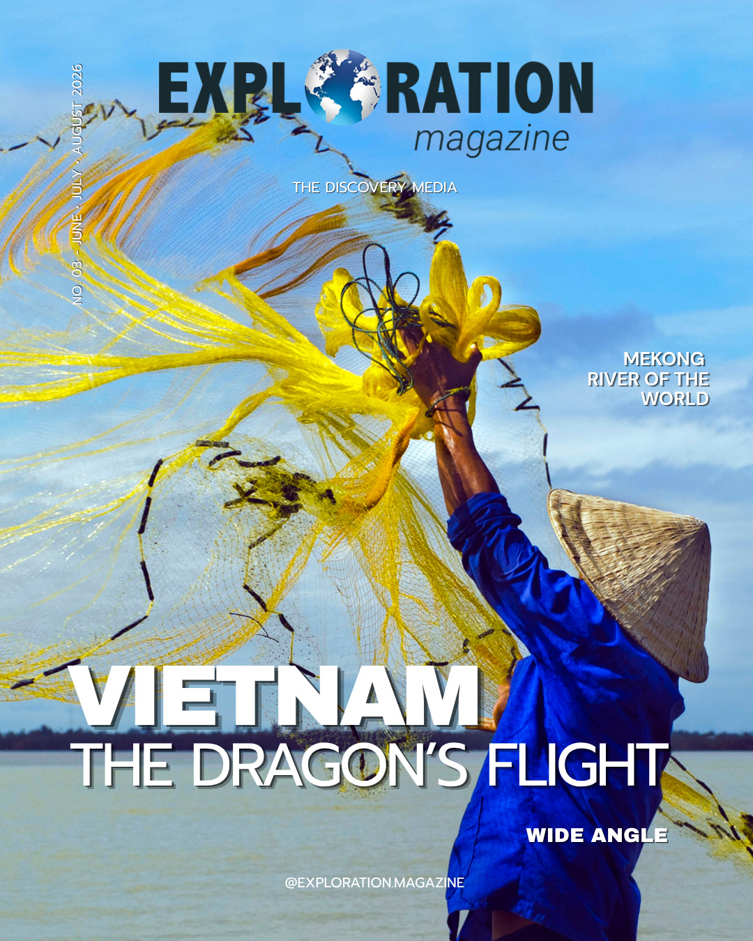 Exploration Magazine cover featuring Vietnam, June July August 2026, Net Fisherman and the main cover line